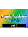 Digimon Regulation Battle Vol.2 Sábado 24 de Abril 11:15  - Regulation Battle is a special store tournament with a twist in the 