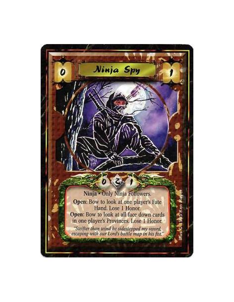 Ninja Spy  - NinjaWill not attach non-Ninja Followers.Battle/Open: Any number of times per turn, bow Ninja Spy and target a play