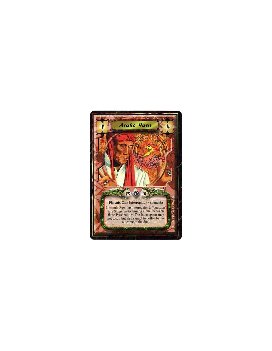 Asako Yasu  - Phoenix Clan • Shugenja • Interrogator Limited: Any number of times per turn, bow Yasu and target a Shugenja Perso