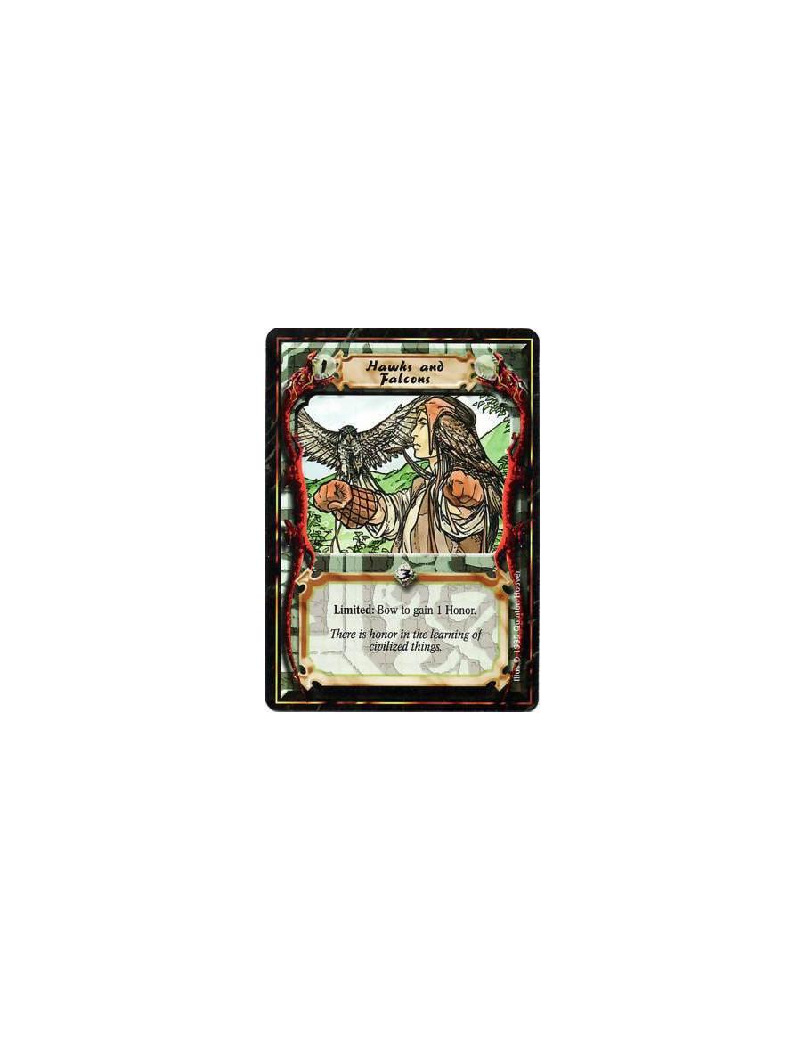 Hawks and Falcons  - Limited: Bow this card: Gain 1 Honor.