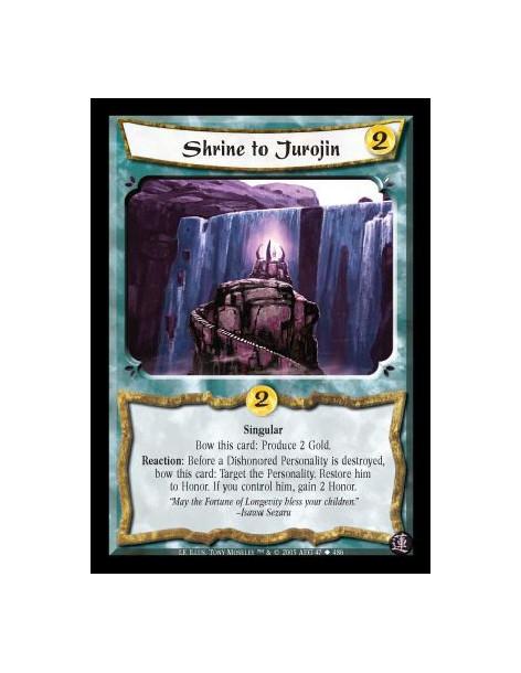 Shrine to Jurojin  - Singular. Bow this card: Produce 2 Gold. Reaction: Before a Dishonored Personality is destroyed, bow this c