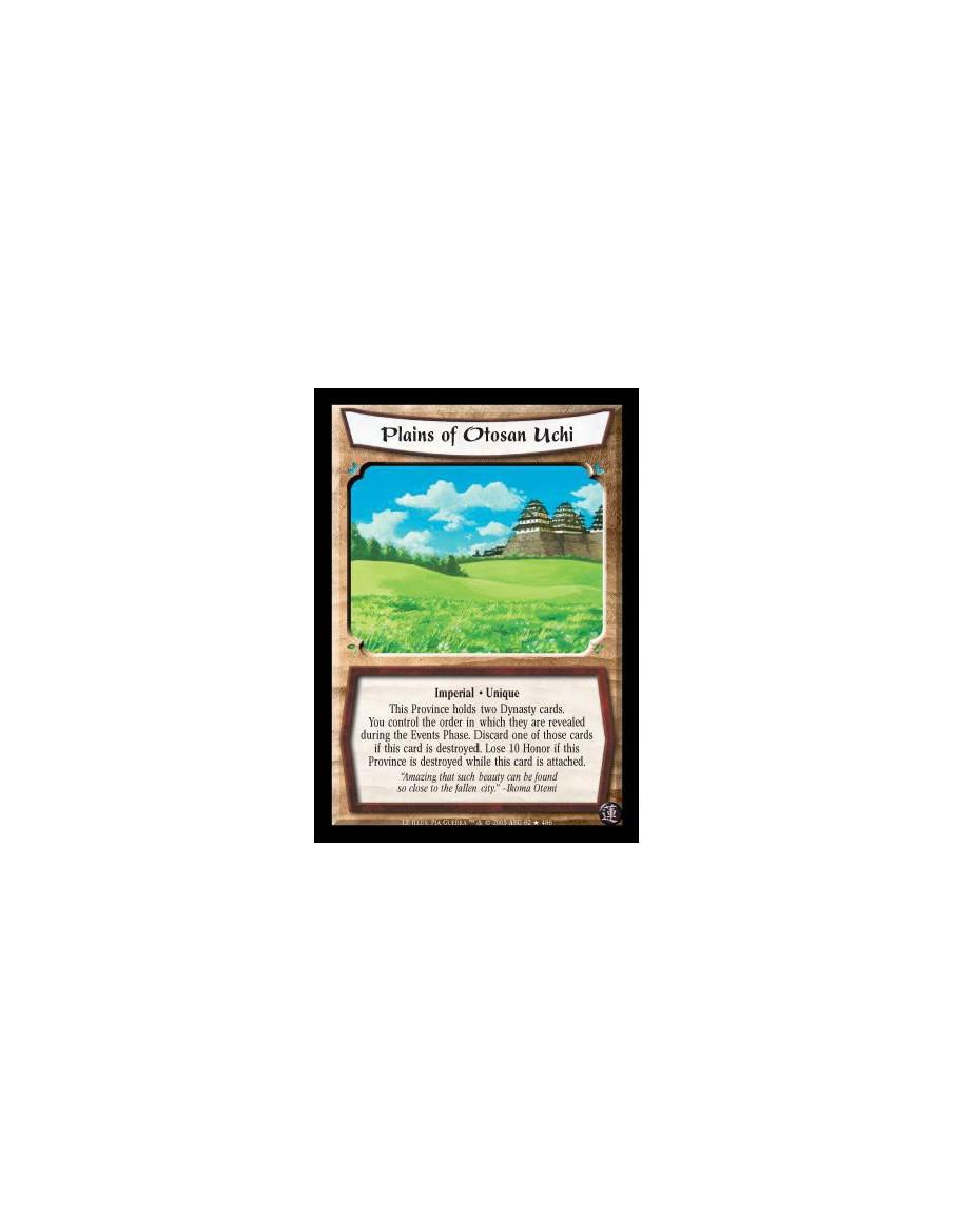 Plains of Otosan Uchi (Español)  - Imperial · Unique. This Province holds two Dynasty cards. You control the order in which they