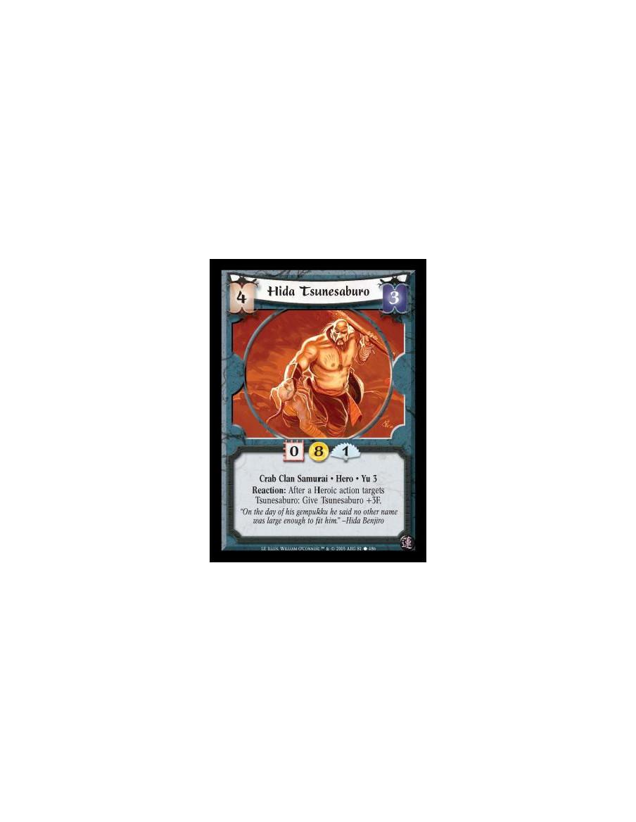Hida Tsunesaburo  - Crab Clan Samurai · Hero · Yu 3. Reaction: After a Heroic action targets Tsunesaburo: Give Tsunesaburo +3F.