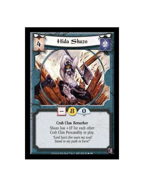 Hida Shuzo (Spanish)  - Crab Clan Berserker. Shuzo has +1F for each other Crab Clan Personality in play