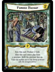 Famous Bazaar (Spanish)  - Bow this card: Produce 2 Gold. After this card enters play from a province: Refill the province face-