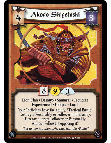 Akodo Shigetoshi Exp (Español)  - Lion Clan · Daimyo · Samurai · Tactician · Experienced · Unique · Loyal. Your Tacticians have