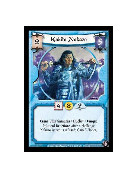 Kakita Nakazo  - Crane Clan Samurai · Duelist · Unique. Political Reaction: After a challenge Nakazo issued is refused: Gain 3 H