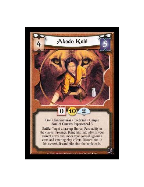 Akodo Kobi  - Lion Clan Samurai · Tactician · Unique · Soul of Ginawa Experienced 3. Battle: Target a face-up Human Personality