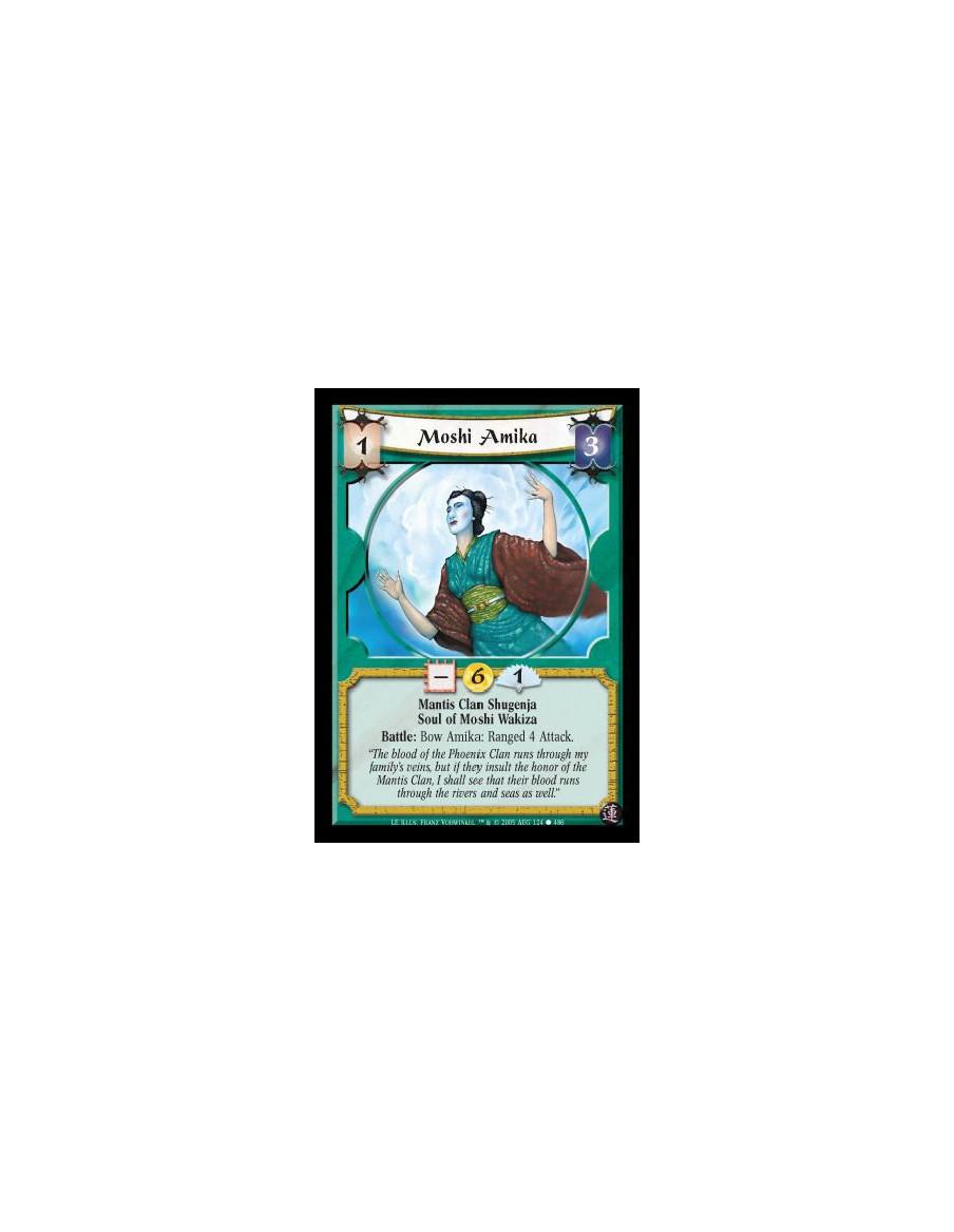 Moshi Amika  - Mantis Clan Shugenja · Soul of Moshi Wakiza. Battle: Bow Amika: Ranged 4 Attack