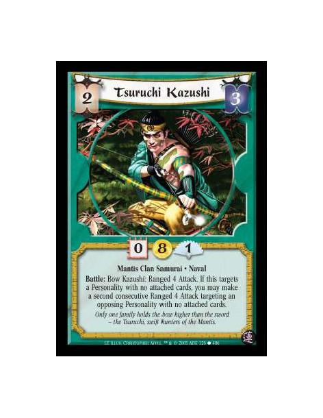 Tsuruchi Kazushi  - Mantis Clan Samurai · Naval. Battle: Bow Kazushi: Ranged 4 Attack. If this targets a Personality with no att