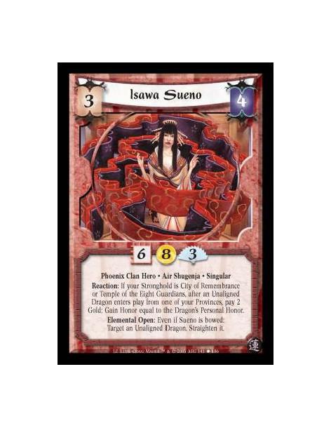 Isawa Sueno (Spanish)  - Phoenix Clan Hero · Air Shugenja · Singular. Reaction: If your Stronghold is City of Remembrance or Tem