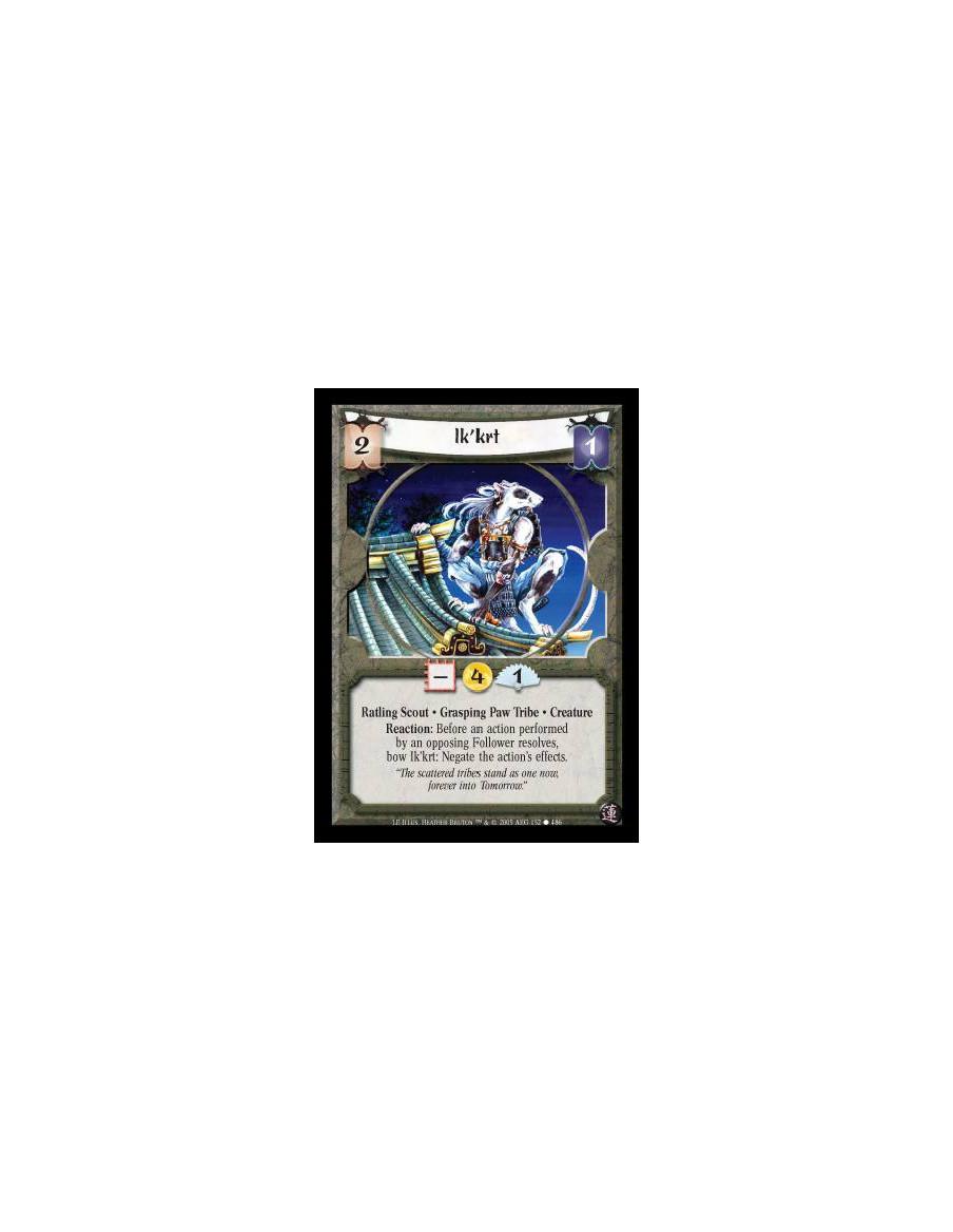 Ik'krt (Español)  - Ratling Scout · Grasping Paw Tribe · Creature. Reaction: Before an action performed by an opposing Follower 