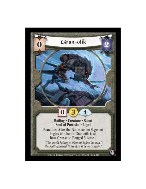 Gran-otik  - Ratling · Creature · Scout · Soul of Purusha · Loyal. Reaction: After the Battle Action Segment begins of a battle