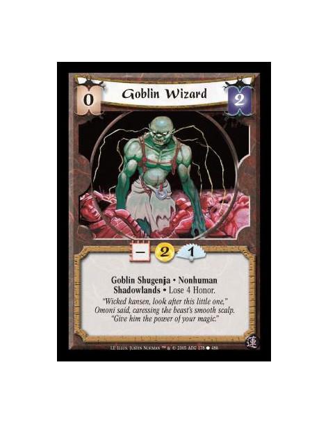 Goblin Wizard  - Goblin Shugenja · Nonhuman · Shadowlands. Lose 4 Honor.
