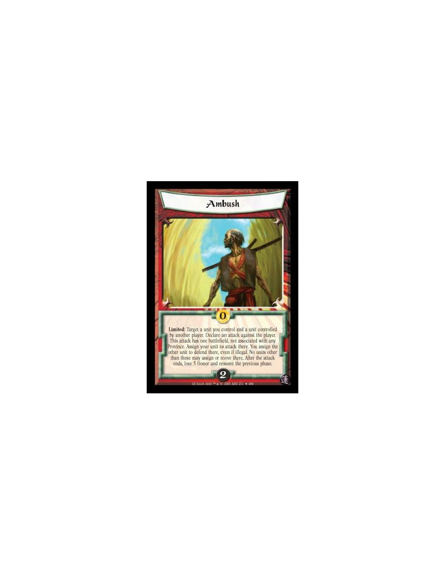 Ambush (Español)  - Limited: Target a unit you control and a unit controlled by another player. Declare an attack against the pl
