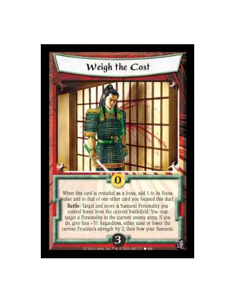 Weigh the Cost  - When this card is revealed as a focus in a duel, add 1 to its Focus value and to that of one other card you fo