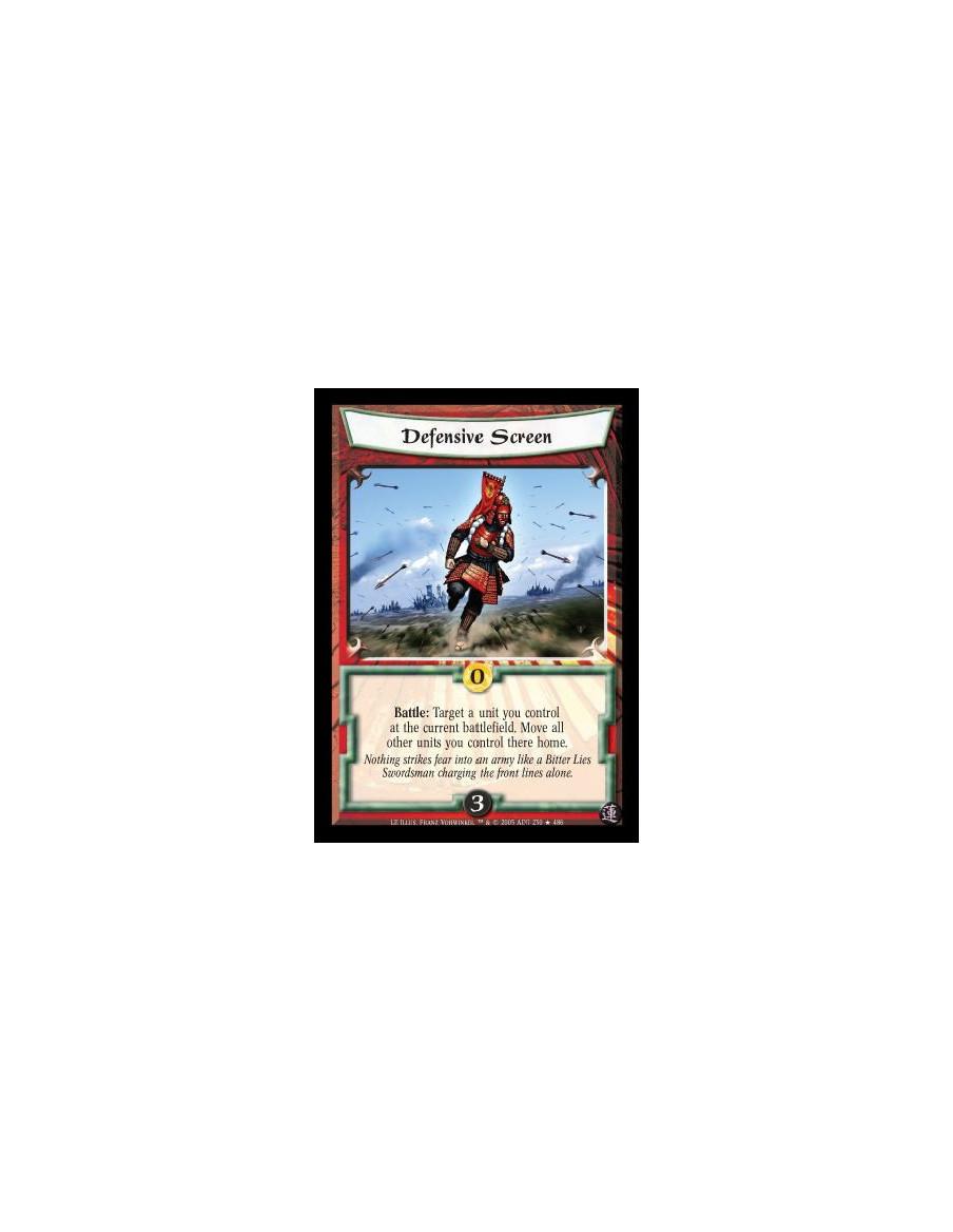 Defensive Screen  - Battle: Target a unit you control at the current battlefield. Move all other units you control there home