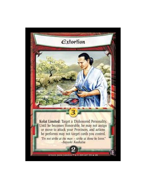 Extortion  - Kolat Limited: Target a Dishonored Personality. Until he becomes Honorable, he may not assign or move to attack you