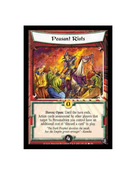Peasant Riots  - Heroic Open: Until the turn ends, Action cards announced by other players that target Yu Personalities you cont