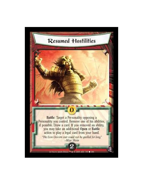 Resumed Hostilities  - Battle: Target a Personality opposing a Personality you control. Remove one of his abilities, if possible