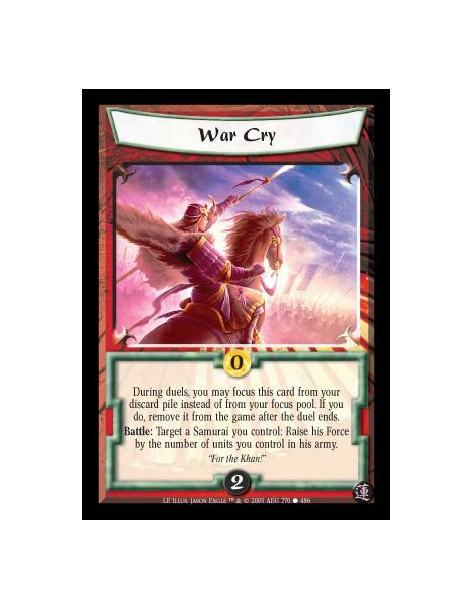 War Cry  - During duels, you may focus this card from your discard pile instead of from your focus pool. If you do, remove it fr