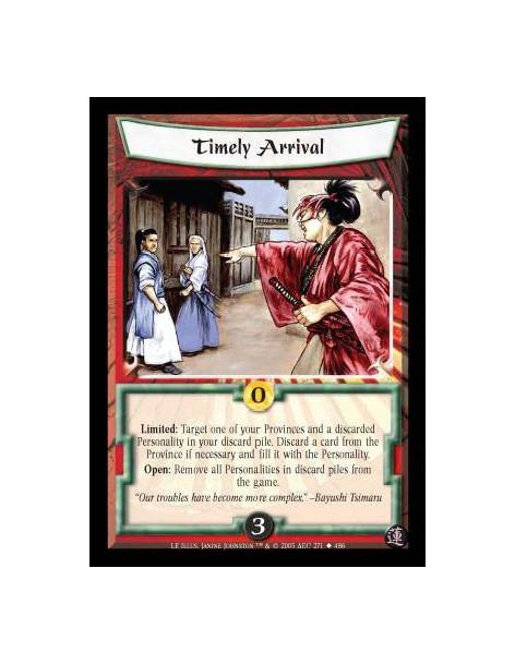 Timely Arrival  - Limited: Target one of your Provinces and a discarded Personality in your discard pile. Discard a card from th
