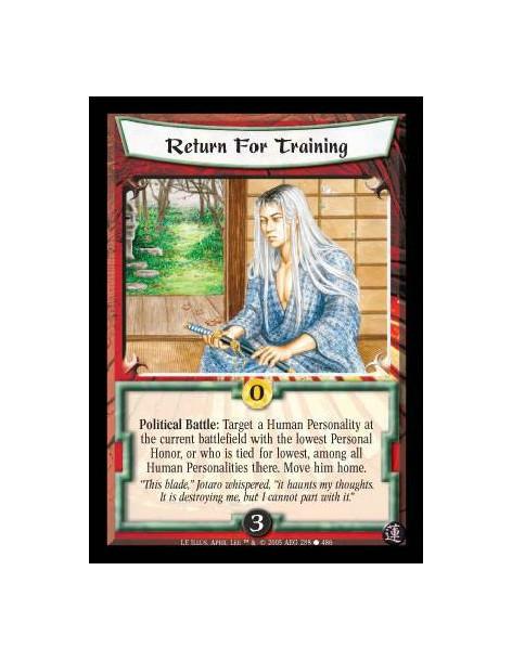 Return For Training  - Political Battle: Target a Human Personality at the current battlefield with the lowest Personal Honor, o