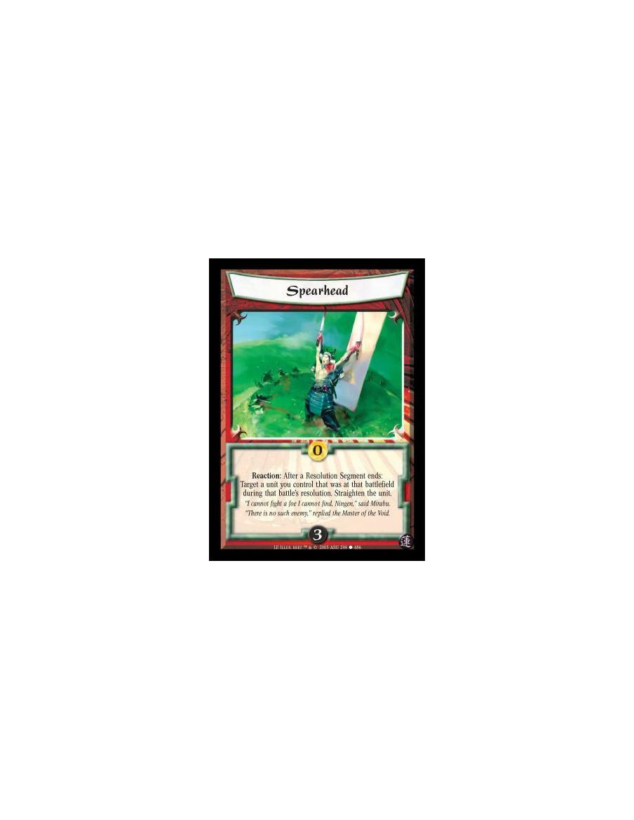 Spearhead  - Reaction: After a Resolution Segment ends: Target a unit you control that was at that battlefield during that battl
