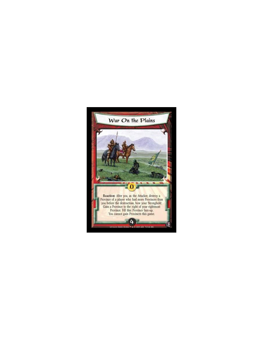 War On the Plains  - Reaction: After you, as the Attacker, destroy a Province of a player who had more Provinces than you before