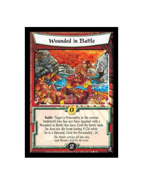 Wounded in Battle  - Battle: Target a Personality at the current battlefield who has not been targeted with a Wounded in Battle