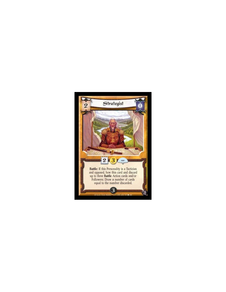 Strategist  - Battle: If this Personality is a Tactician and opposed, bow this card and discard up to three Battle Action cards 