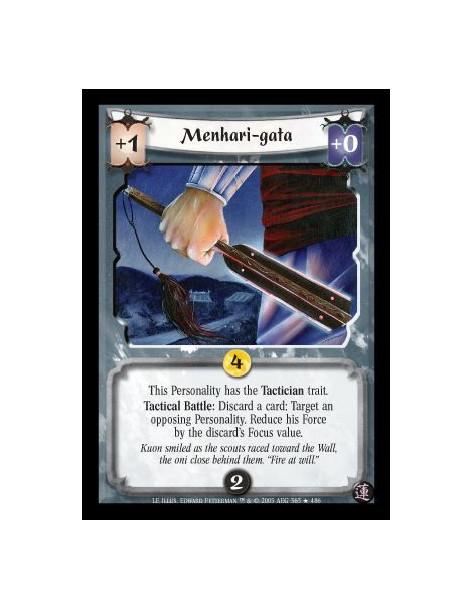 Menhari-gata  - This Personality has the Tactician trait. Tactical Battle: Discard a card: Target an opposing Personality. Reduc