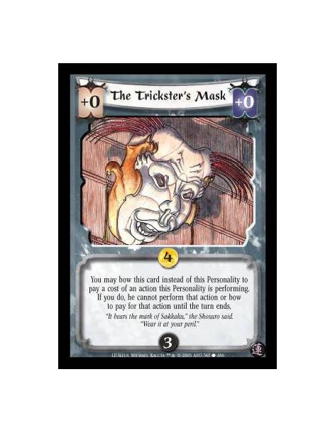 The Trickster's Mask  - You may bow this card instead of this Personality to pay a cost of an action this Personality is perform