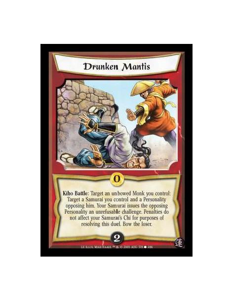 Drunken Mantis  - Kiho Battle: Target an unbowed Monk you control: Target a Samurai you control and a Personality opposing him. 