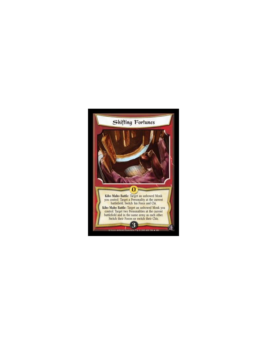 Shifting Fortunes (Español)  - Kiho Maho Battle: Target an unbowed Monk you control: Target a Personality at the current battlef