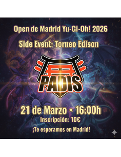 Yu-Gi-Oh! TCG Torneo Edison (Paralelo Open de Madrid 2026) Inscripción (Sábado 21 de Marzo 2026 16:00)