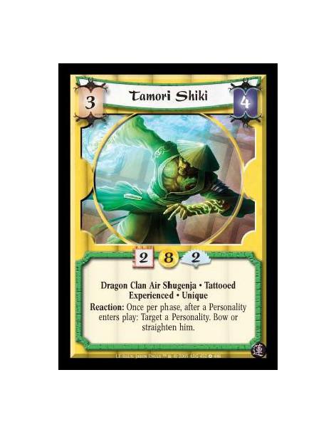 Tamori Shiki Exp (Spanish)  - Dragon Clan Air Shugenja · Tattooed · Experienced · Unique. Reaction: Once per phase, after a Pers