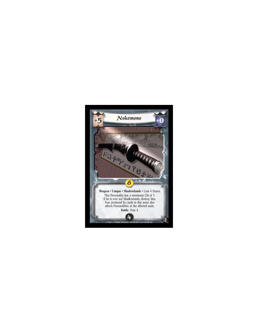 Nokemono (Español)  - Weapon · Unique Shadowlands. This Personality has a minimum Chi of 5. If he is ever not Shadowlands, destr