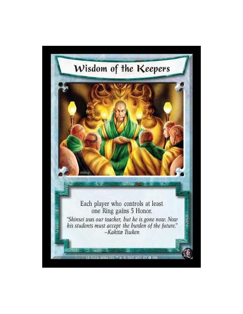 Wisdom of the Keepers  - Each player who controls at least one Ring gains 5 Honor