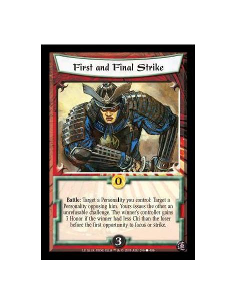 First and Final Strike FOIL  - Battle: Target a Personality you control: Target a Personality opposing him. Yours issues the oth