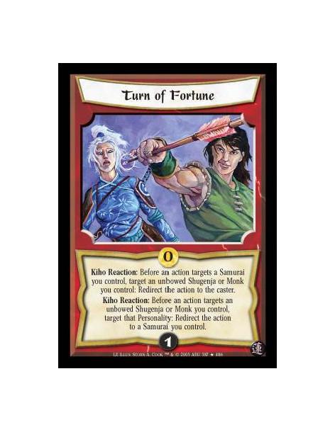 Turn of Fortune FOIL  - Kiho Reaction: Before an action targets a Samurai you control, target an unbowed Shugenja or Monk you co