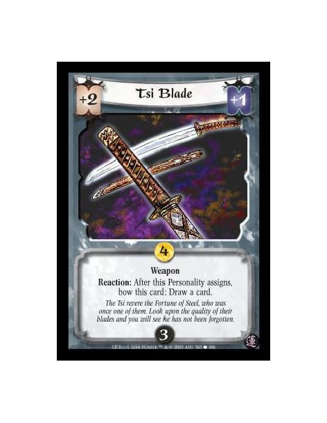 Tsi Blade FOIL  - Weapon. Reaction: After this Personality assigns, bow this card: Draw a card