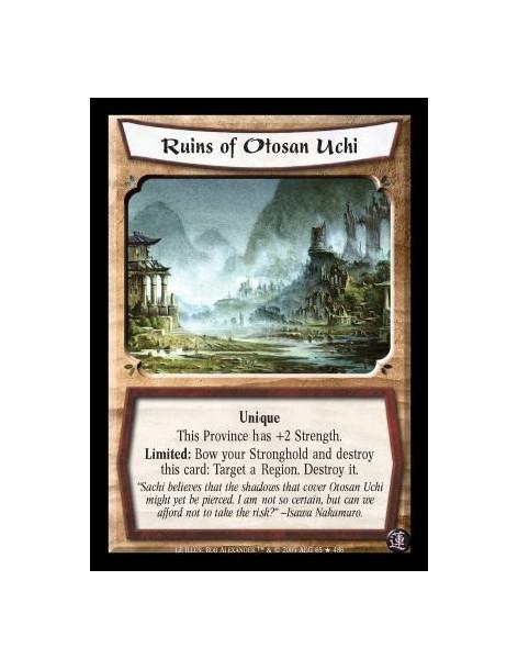 Ruins of Otosan Uchi FOIL  - Unique. This Province has +2 Strength. Limited: Bow your Stronghold and destroy this card: Target a