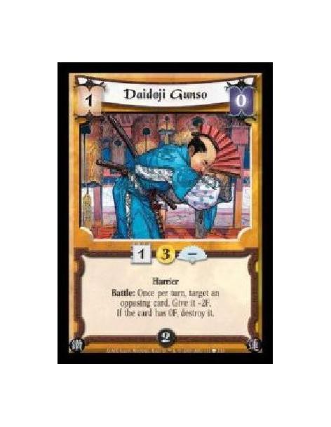 Daidoji Gunso FOIL  - Harrier. Battle: Once per turn, target an opposing card. Give it -2F. If the card has 0F, destroy it.
