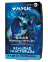 RESERVA MTG - Realidad Fracturada: Mazo de Commander Multiverse Reforged (Español)