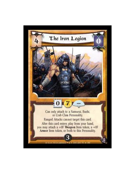 The Iron Legion FOIL  - Will only attach to a Samurai, Bushi, or Crab Clan Personality. Ranged Attacks cannot target this card.