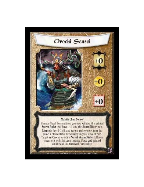 Orochi Sensei FOIL  - Mantis Clan Sensei. Human Naval Personalities you own without the printed Storm Rider trait have ?1F and t