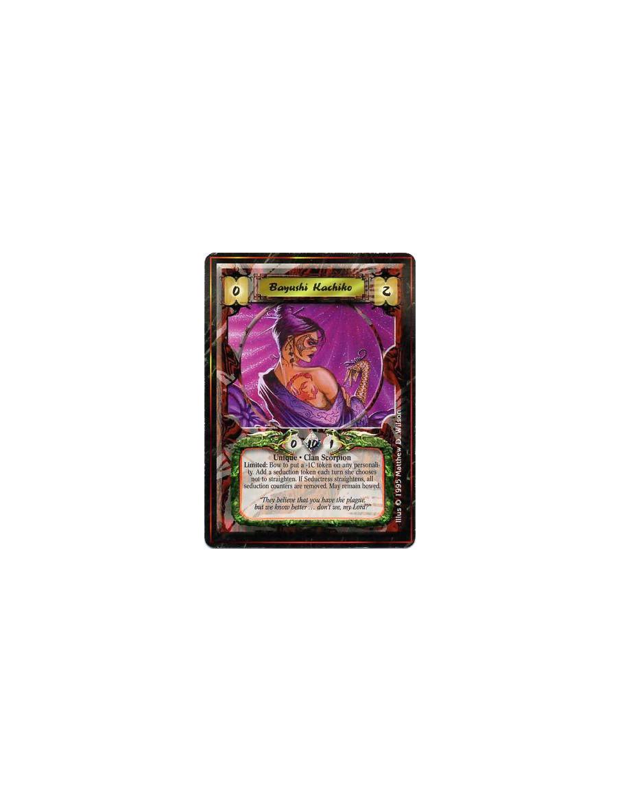 Bayushi Kachiko  - Scorpion Clan • Seductress • UniqueLimited: Any number of times per turn, bow Kachiko and target a Personalit