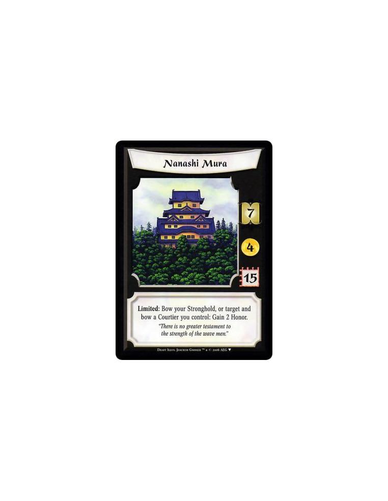 Nanashi Mura  - Limited: Bow your Stronghold, or bow your performing Courtier: Gain 2 Honor.