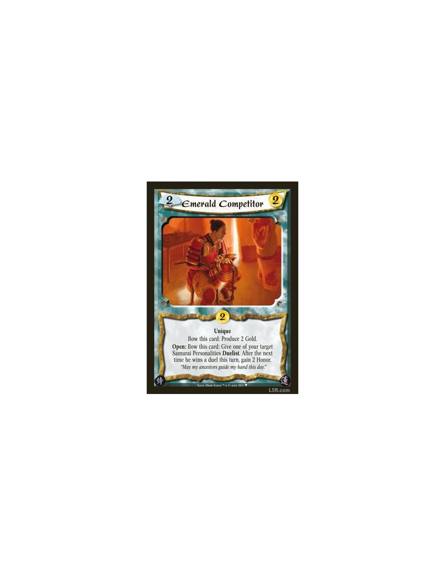 Emerald Competitor (Español)  - Unique  Bow this card: Produce 2 Gold.  Open: Bow this card: Give one of your target Samurai Per